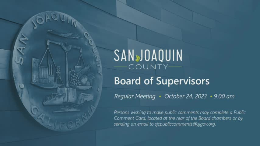 October 24, 2023 - San Joaquin County Board of Supervisors Meeting