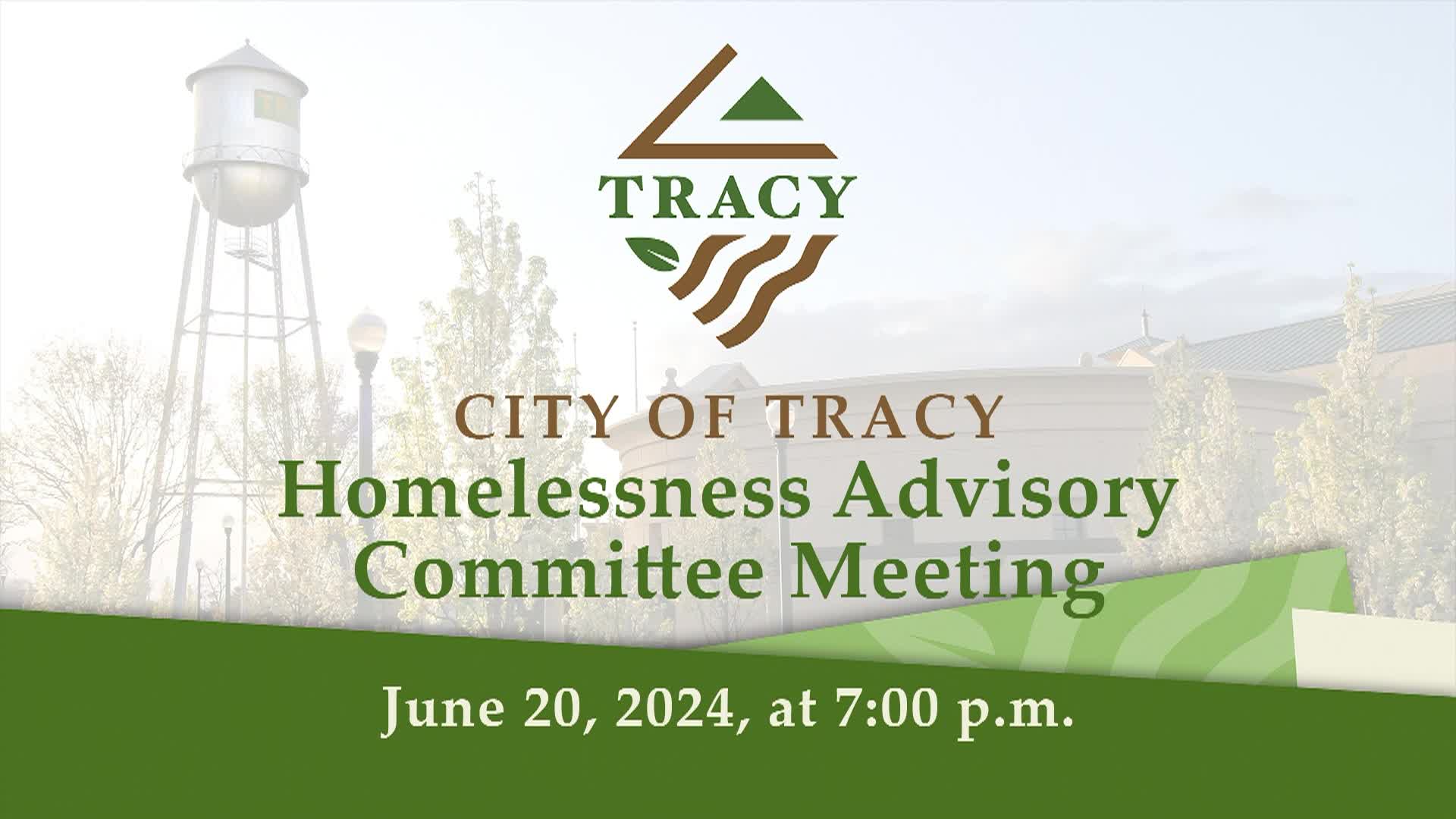 June 20, 2024 - Tracy Homelessness Advisory Committee Meeting