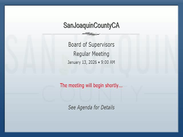 January 13, 2026 - San Joaquin County Board of Supervisors Meeting