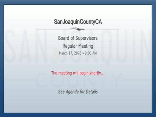 Thumbnail image for SJCBS March 17_ 2026 - San Joaquin County Board of Supervisors