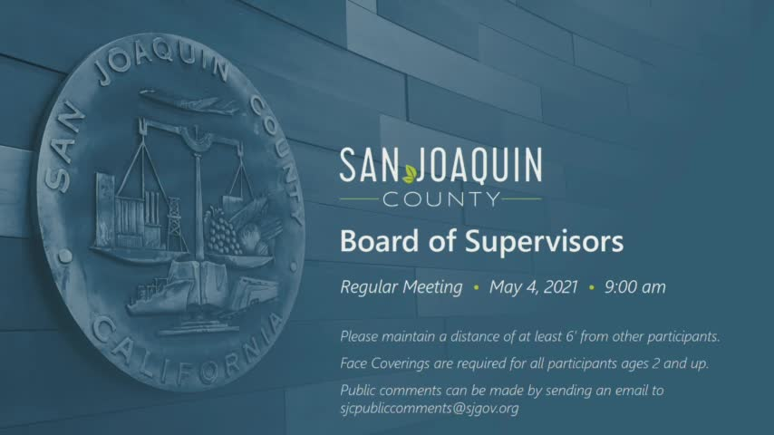 San Joaquin Board of Supervisors Meeting 5-4-21