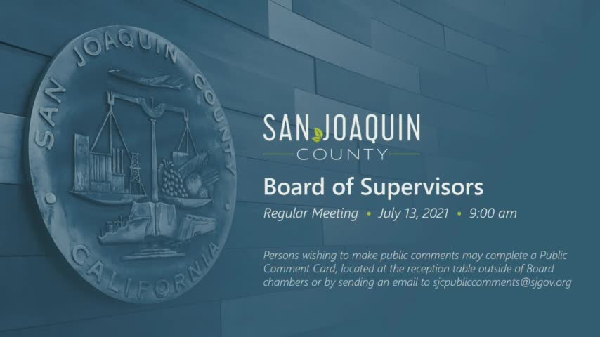 San Joaquin County Board of Supervisors Meeting 7-13-21